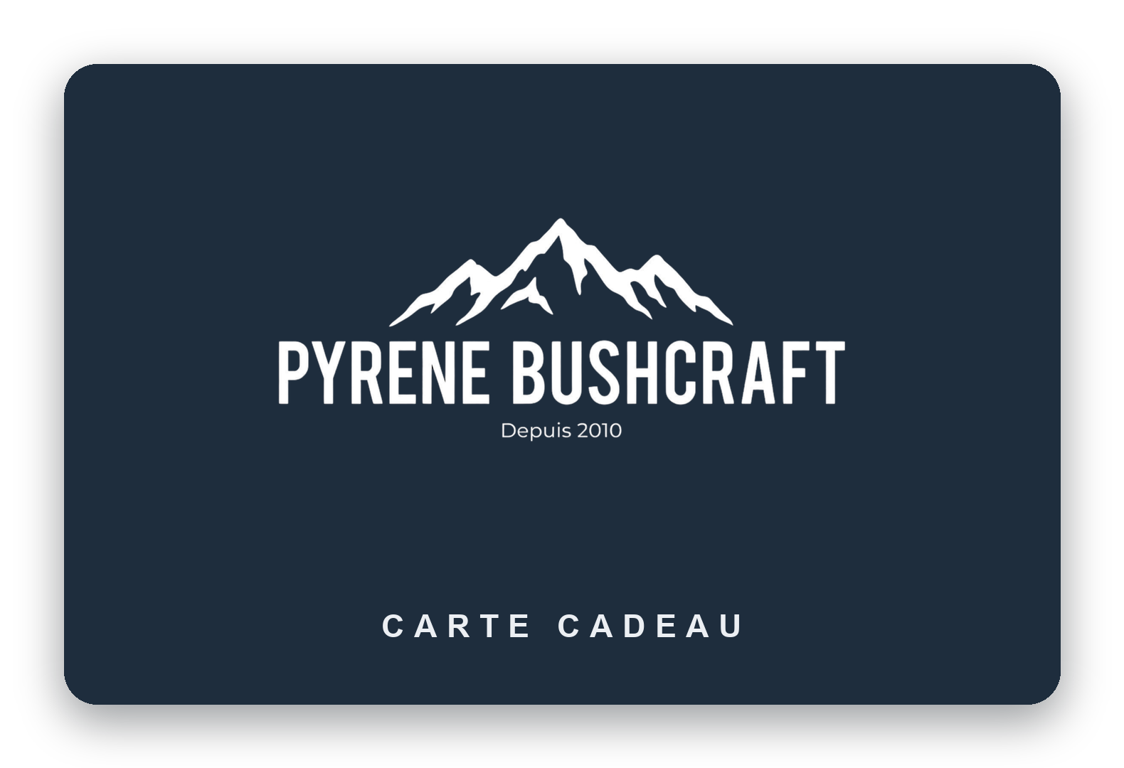 Carte cadeau Pyrène Bushcraft